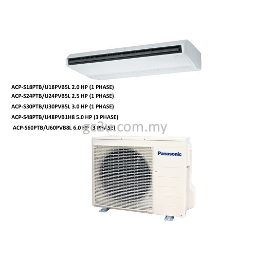 PANASONIC S18PTB/U18PVB5L CEILING EXPOSED 2.0 HP-6.0 HP NON-INVERTER FRESH (R-410A) 1 PHASE & 3 PHASE